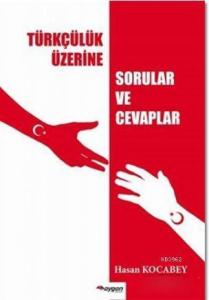 Türkçülük Üzerine Sorular ve Cevaplar