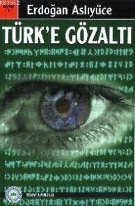 Türk'e Gözaltı