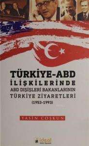 Türkiye - ABD İlişkilerinde ABD Dışişleri Bakanlarının Türkiye Zİyaretleri (1953-1933)