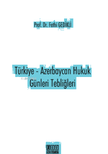 Türkiye-Azerbaycan Hukuk Günleri Tebliğleri