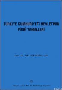 Türkiye Cumhuriyeti Devleti'nin Fikri Temelleri