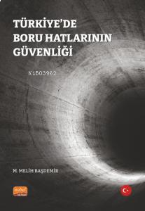 Türkiye’de Boru Hatlarının Güvenliği