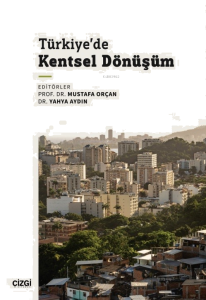 Türkiye’de Kentsel Dönüşüm