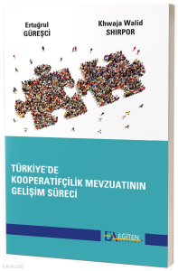 Türkiye’de Kooperatifçilik Mevzuatının Gelişim Süreci
