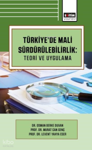 Türkiye’de Mali Sürdürülebilirlik: Teori ve Uygulama