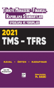 Türkiye Muhasebe - Finansal Raporlama Standartları Uygulama ve Yorumları  (Tms – Tfrs) 2021