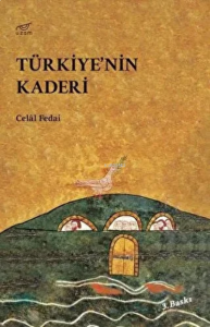 Türkiye`nin Kaderi