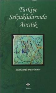 Türkiye Selçuklularında Avcılık