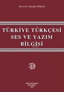 Türkiye Türkçesi Ses ve Yazım Bilgisi