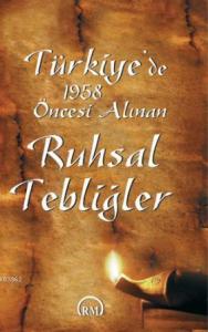 Türkiye'de 1958 Öncesi Alınan Ruhsal Tebliğler