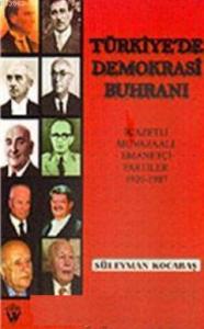 Türkiye'de Demokrasi Buhranı