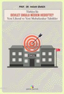Türkiye'de Devlet Okulu Neden Hedefte?
