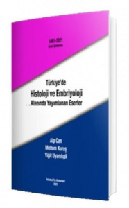 Türkiye'de Histoloji ve Embriyoloji Alanında Yayımlanan Eserler