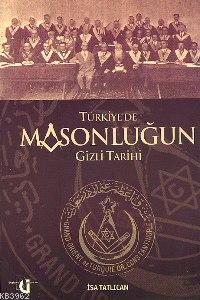 Türkiye'de Masonluğun Gizli Tarihi