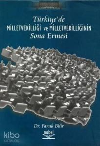 Türkiye'de Milletvekilliği ve Milletvekilliğinin Sona Ermesi