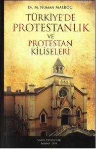 Türkiye'de Protestanlık ve Protestan Kiliseleri