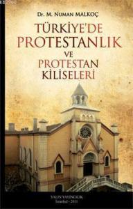 Türkiye'de Protestanlık ve Protestan Kiliseleri