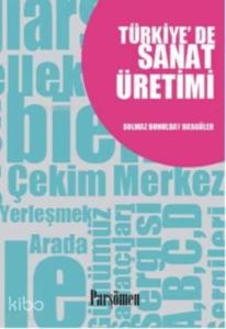 Türkiye'de Sanat Üretimi