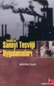 Türkiye'de Sanayi Teşviği Uygulamaları