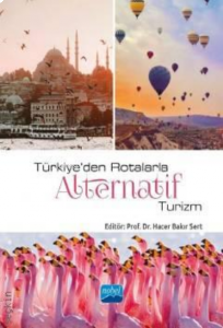 Türkiye'den Rotalarla Alternatif Turizm