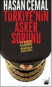 Türkiye'nin Asker Sorunu; Ey Asker Siyasete Karışma!