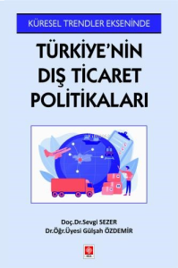 Türkiye'nin Dış Ticaret Politikaları