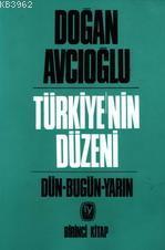 Türkiyenin Düzeni 1. Cilt