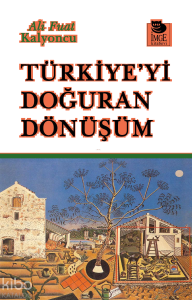 Türkiye'yi Doğuran Dönüşüm