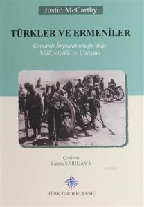Türkler ve Ermeniler; Osmanlı İmparatorluğu'nda Milliyetçilik ve Çatışma