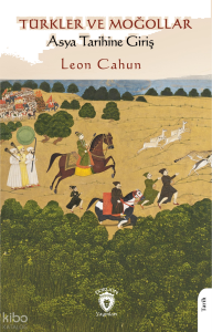 Türkler ve Moğollar  Asya Tarihine Giriş