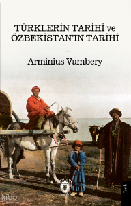 Türklerin Tarihi ve Özbekistan’ın Tarihi
