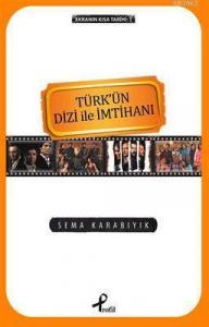 Türkün Dizi İle İmtihanı; Ekranın Kısa Tarihi:1