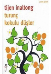 Turunç Kokulu Düşler