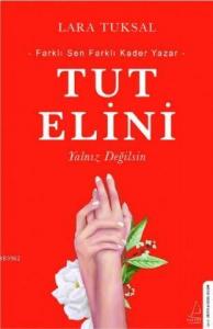 Tut Elini; Yalnız Değilsin