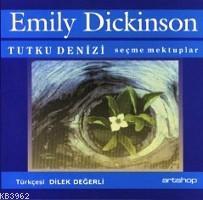 Tutku Denizi; Seçilmiş Mektuplar