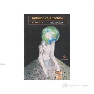 Tutkular ve Tutsaklar Portreler