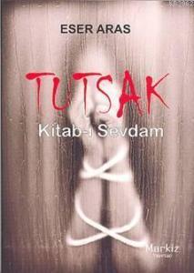 Tutsak; Kitab-ı Sevdam