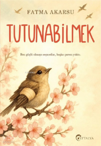 Tutunabilmek