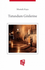 Tutundum Gözlerine