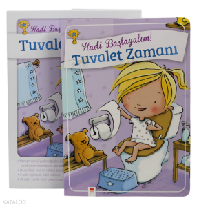Tuvalet Zamanı - Kızlar İçin Tuvalet Eğitimi Kitabı (Ciltli)