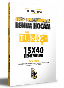 TYT - MSÜ - KPSS Sınav Uzmanlarından Türkçe 15x40 Denemeler