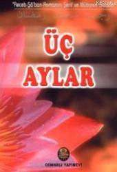 Üç Aylar; Receb - Şaban - Ramazan