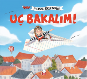 Uç Bakalım!