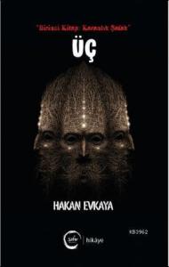 Üç (Birinci Kitap: Karanlık Şafak)