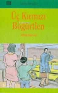 Üç Kırmızı Bögürtlen