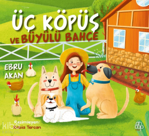 Üç Köpüş ve Büyülü Bahçe