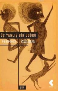 Üç Yanlış Bir Doğru