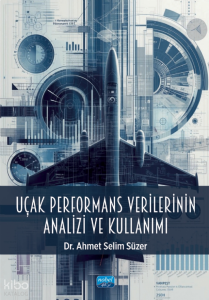 Uçak Performans Verilerinin Analizi ve Kullanımı