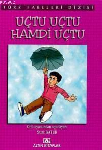 Uçtu Uçtu Hamdi Uçtu