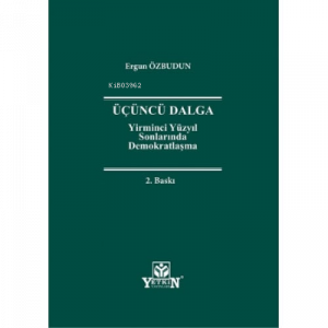 Üçüncü Dalga Yirminci Yüzyıl Sonlarında Demokratlaşma